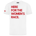 Here For The Women's Race Tee (Men's)