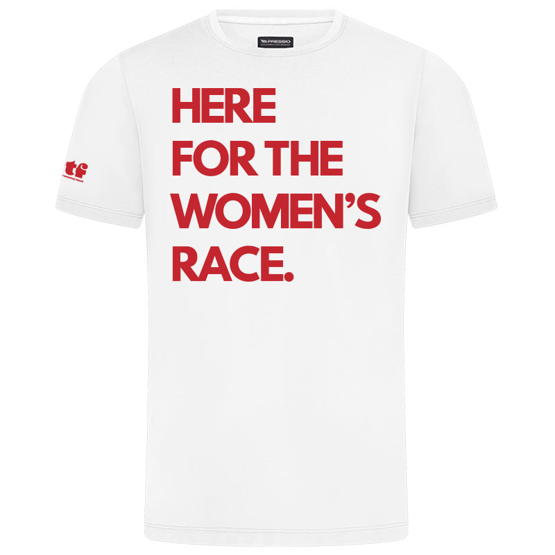 Here For The Women's Race Tee (Men's)
